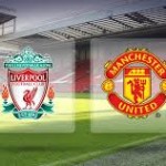 Liverpool vs Man United Betting Preview