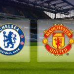 Chelsea vs Man Utd Betting Preview